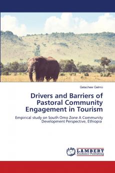 Drivers and Barriers of Pastoral Community Engagement in Tourism