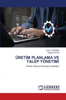 ÜRET?M PLANLAMA VE TALEP YÖNET?M?