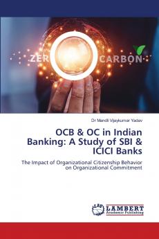OCB & OC in Indian Banking: A Study of SBI & ICICI Banks