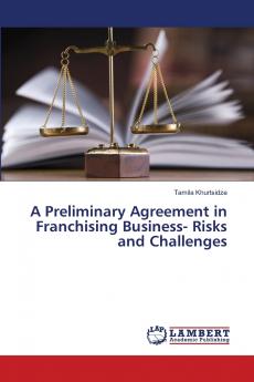 A Preliminary Agreement in Franchising Business- Risks and Challenges