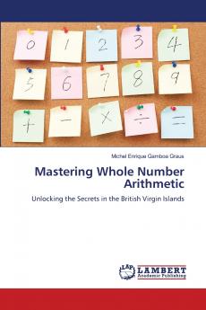 Mastering Whole Number Arithmetic