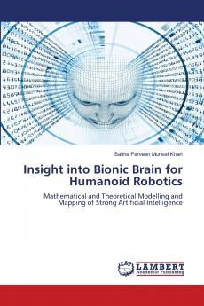 Insight into Bionic Brain for Humanoid Robotics