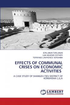 EFFECTS OF COMMUNAL CRISES ON ECONOMIC ACTIVITIES