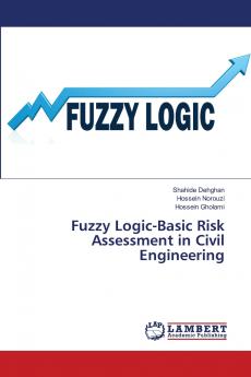 Fuzzy Logic-Basic Risk Assessment in Civil Engineering
