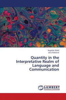 Quantity in the Interpretative Realm of Language and Communication