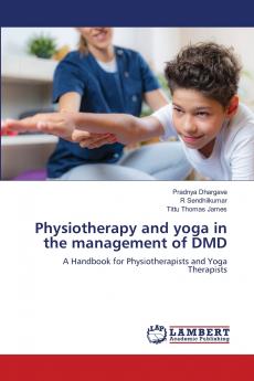Physiotherapy and yoga in the management of DMD