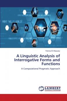 A Linguistic Analysis of Interrogative Forms and Functions