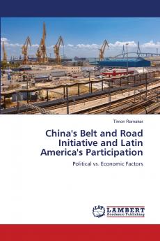 China's Belt and Road Initiative and Latin America's Participation