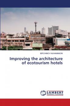 Improving the architecture of ecotourism hotels