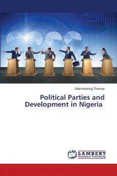 Political Parties and Development in Nigeria
