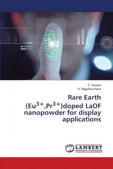 Rare Earth (Eu3+Pr3+)doped LaOF nanopowder for display applications