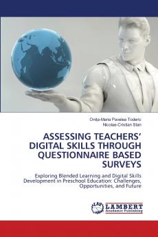 ASSESSING TEACHERS' DIGITAL SKILLS THROUGH QUESTIONNAIRE BASED SURVEYS