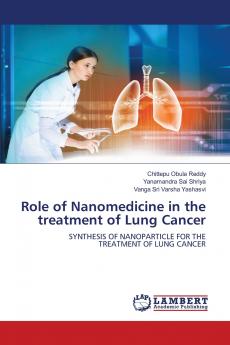 Role of Nanomedicine in the treatment of Lung Cancer
