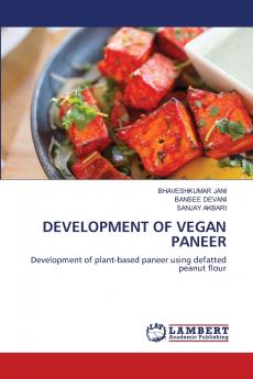 DEVELOPMENT OF VEGAN PANEER