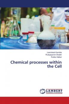 Chemical processes within the Cell