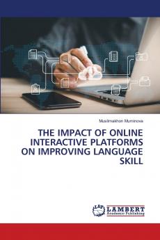 THE IMPACT OF ONLINE INTERACTIVE PLATFORMS ON IMPROVING LANGUAGE SKILL