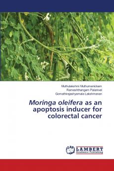 Moringa oleifera as an apoptosis inducer for colorectal cancer