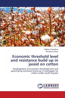 Economic threshold level and resistance build up in jassid on cotton