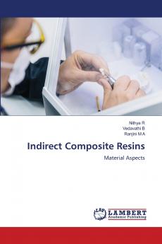 Indirect Composite Resins