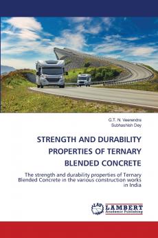 STRENGTH AND DURABILITY PROPERTIES OF TERNARY BLENDED CONCRETE