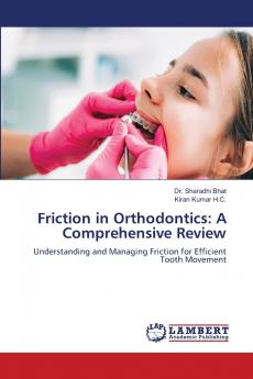 Friction in Orthodontics