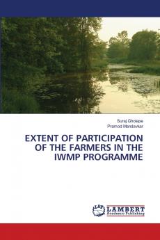 EXTENT OF PARTICIPATION OF THE FARMERS IN THE IWMP PROGRAMME
