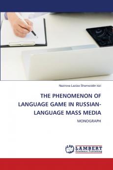 THE PHENOMENON OF LANGUAGE GAME IN RUSSIAN-LANGUAGE MASS MEDIA