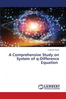 A Comprehensive Study on System of q-Difference Equation