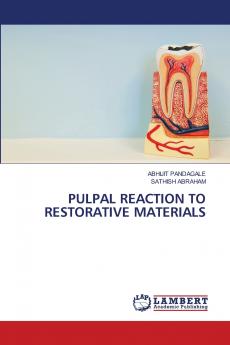 PULPAL REACTION TO RESTORATIVE MATERIALS
