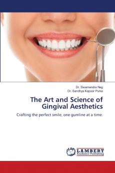 The Art and Science of Gingival Aesthetics