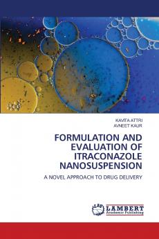 FORMULATION AND EVALUATION OF ITRACONAZOLE NANOSUSPENSION