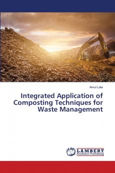Integrated Application of Composting Techniques for Waste Management