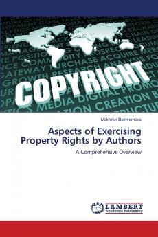 Aspects of Exercising Property Rights by Authors