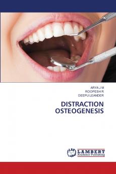 DISTRACTION OSTEOGENESIS