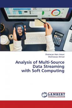 Analysis of Multi-Source Data Streaming with Soft Computing