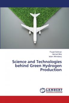 Science and Technologies behind Green Hydrogen Production