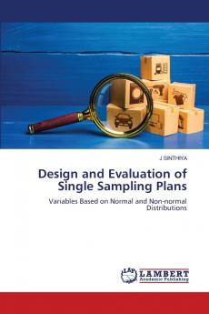 Design and Evaluation of Single Sampling Plans