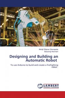 Designing and Building an Automatic Robot