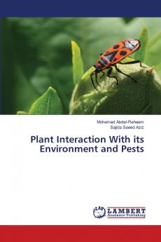 Plant Interaction With its Environment and Pests