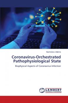 Coronavirus-Orchestrated Pathophysiological State