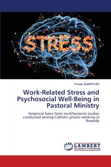 Work-Related Stress and Psychosocial Well-Being in Pastoral Ministry