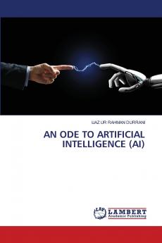 AN ODE TO ARTIFICIAL INTELLIGENCE (AI)