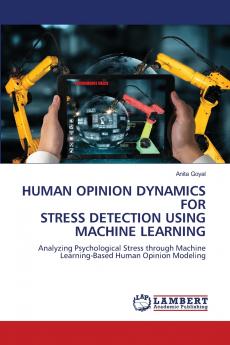HUMAN OPINION DYNAMICS FOR STRESS DETECTION USING MACHINE LEARNING