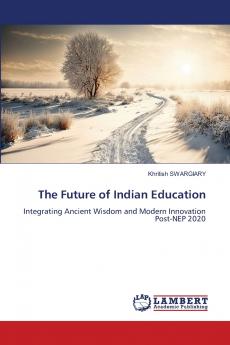 The Future of Indian Education