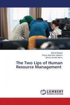 The Two Lips of Human Resource Management