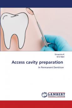 Access cavity preparation