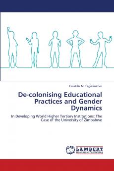 De-colonising Educational Practices and Gender Dynamics