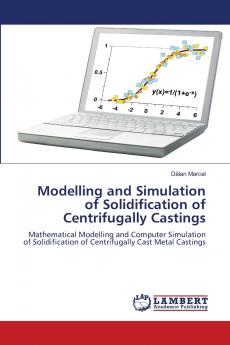 Modelling and Simulation of Solidification of Centrifugally Castings