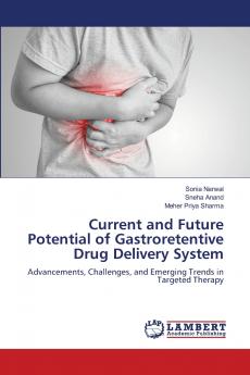 Current and Future Potential of Gastroretentive Drug Delivery System