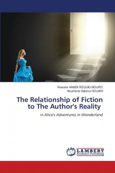 The Relationship of Fiction to The Author's Reality
